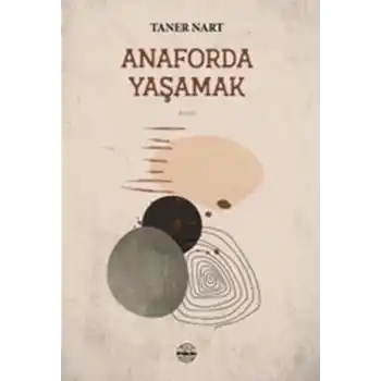 Anaforda Yaşamak