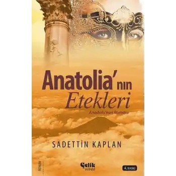 Anatolianın Etekleri - Anadolu Romanı