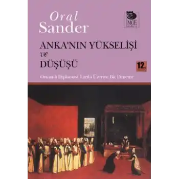 Ankanın Yükselişi ve Düşüşü