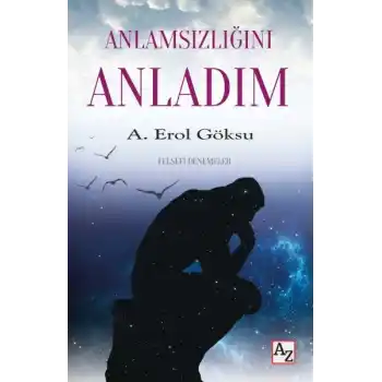 Anlamsızlığını Anladım