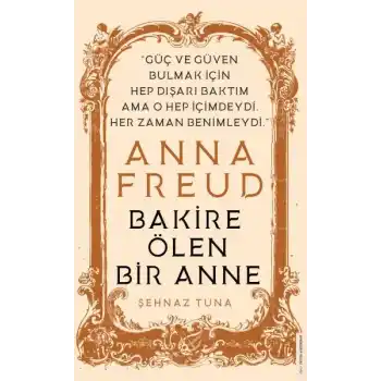 Anna Freud - Bakire Ölen Bir Anne