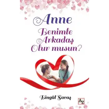 Anne Benimle Arkadaş Olur musun?