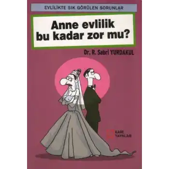 Anne Evlilik Bu Kadar Zor mu?