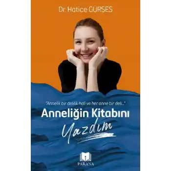 Anneliğin Kitabını Yazdım