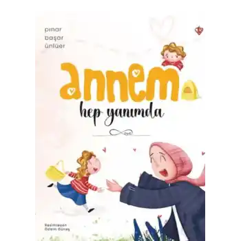Annem Hep Yanımda
