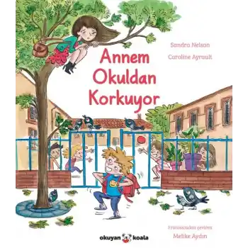 Annem Okuldan Korkuyor