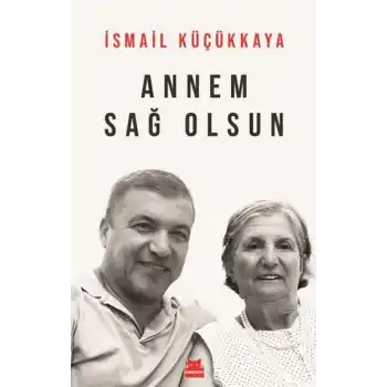 Annem Sağ Olsun