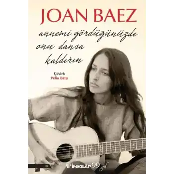 Annemi Gördüğünüzde Onu Dansa Kaldırın