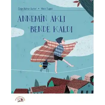 Annemin Aklı Bende Kaldı