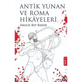 Antik Yunan Ve Roma Hikayeleri