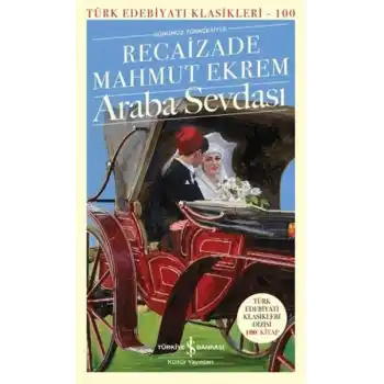 Araba Sevdası  - Türk Edebiyatı Klasikleri
