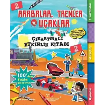 Arabalar, Trenler ve Uçaklar - Çıkartmalı Etkinlik Kitabı 2