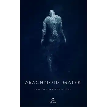 Arachnoid Mater 2. Kitap