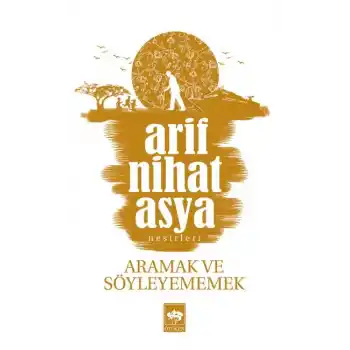 Aramak ve Söyleyememek