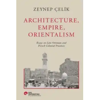 Architecture, Empire, Orientalism