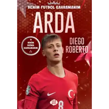 Arda - Benim Futbol Kahramanım