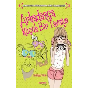 Arkadaşça Küçük Bir Tavsiye