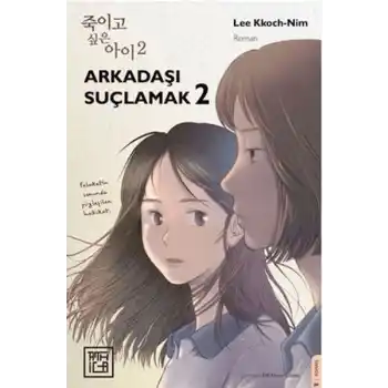 Arkadaşı Suçlamak 2