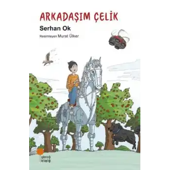 Arkadaşım Çelik