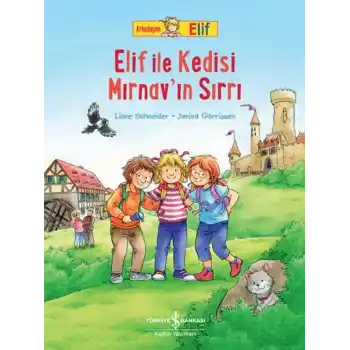 Arkadaşım Elif - Elif İle Kedisi Mırnav’ın Sırrı