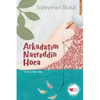 Arkadaşım Nasreddin Hoca