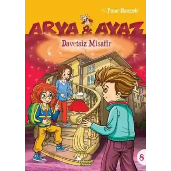 Arya Ve Ayaz 8 Davetsiz Misafir