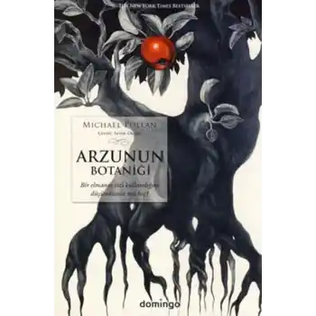 Arzunun Botaniği  Bir Elmanın Sizi Kullandığını Düşündünüz mü Hiç?