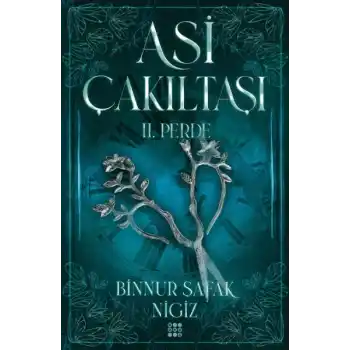 Asi Çakıltaşı 2. Perde