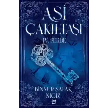 Asi Çakıltaşı 4. Perde