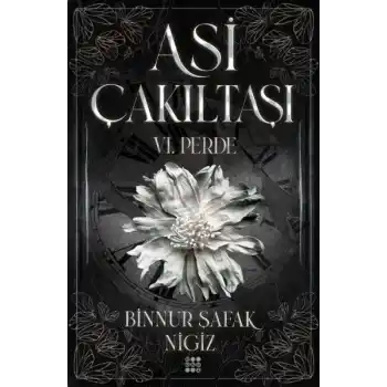 Asi Çakıltaşı 6. Perde