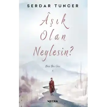 Aşık Olan Neylesin?