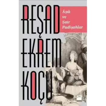 Aşık ve Şair Padişahlar