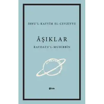 Aşıklar Kitabı Ravdatul - Muhibbin ve Nuzhatul - Muştakin