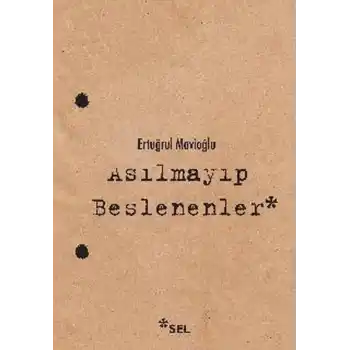 Asılmayıp Beslenenler