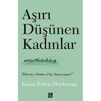 Aşırı Düşünen Kadınlar