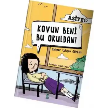 Asiye 1 - Kovun Beni Bu Okuldan!