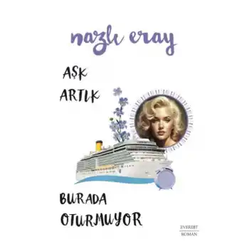 Aşk Artık Burada Oturmuyor