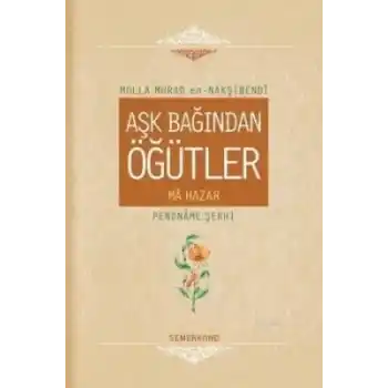 Aşk Bağından Öğütler (Ciltli)