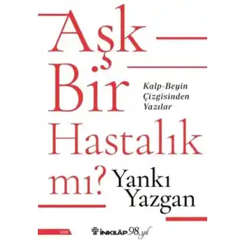 Aşk Bir Hastalık Mı?