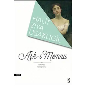 Aşk-ı Memnu (Günümüz Türkçesiyle)