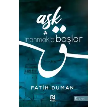 Aşk İnanmakla Başlar