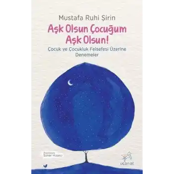 Aşk Olsun Çocuğum Aşk Olsun!