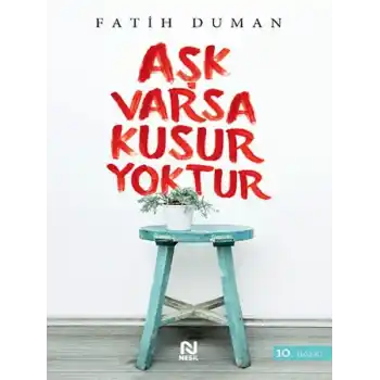 Aşk Varsa Kusur Yoktur