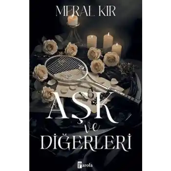 Aşk ve Diğerleri
