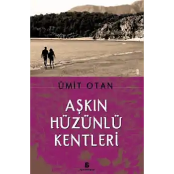 Aşkın Hüzünlü Kentleri