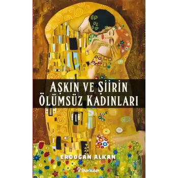 Aşkın ve Şiirin Ölümsüz Kadınları