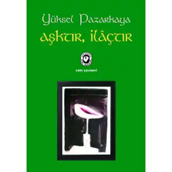 Aşktır, İlaçtır