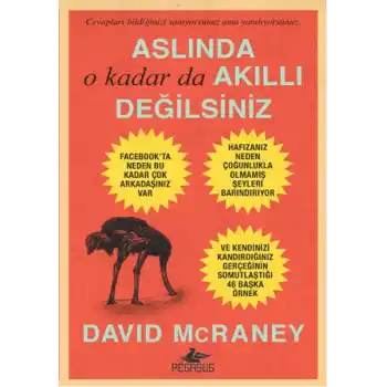 Aslında O Kadar da Akıllı Değilsiniz