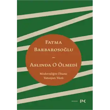 Aslında O Ölmedi