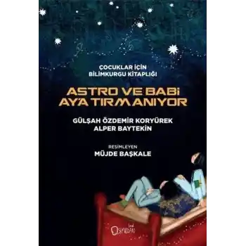 Astro ve Babi Aya Tırmanıyor